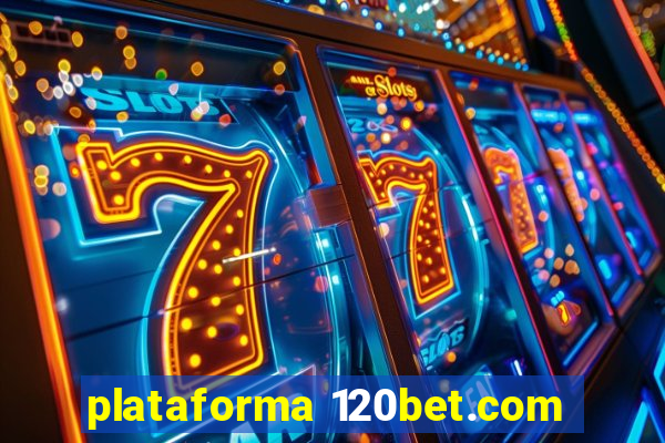 plataforma 120bet.com